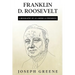 Franklin D. Roosevelt: A Biography of an American President