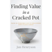 Finding Value in a Cracked Pot: Faith to Overcome + Joy in Forgiveness + Hope in Jesus Christ