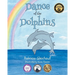 Dance of the Dolphins: See how dolphins positively contribute to our environment.