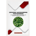 Growing Microgreens for Business: A Step-by-Step Guide to Cultivating and Commercializing Microgreens