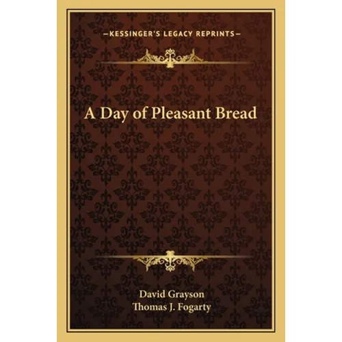A Day of Pleasant Bread