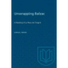 Unwrapping Balzac: A Reading of La Peau de Chagrin