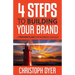 4 Steps to Building Your Brand: A Proven Plan for Business Success