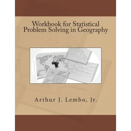 Workbook for Statistical Problem Solving in Geography