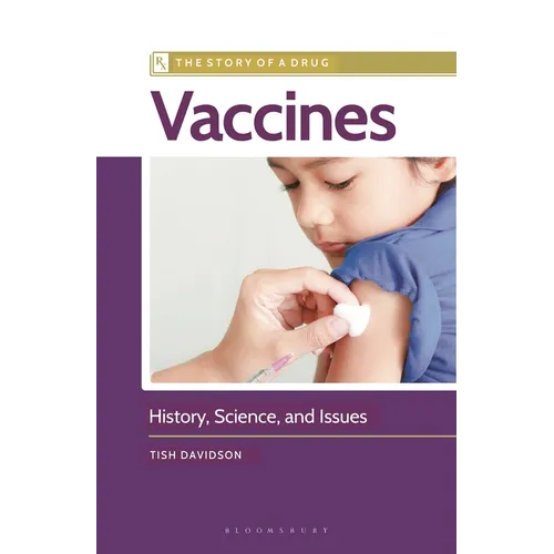 Vaccines: History, Science, and Issues