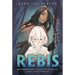 Rebis: Born and Reborn