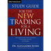 Study Guide for the New Trading for a Living