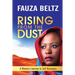 Rising From The Dust: A Woman's Journey to Self Discovery