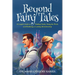Beyond Fairy Tales: A Couple's Guide to Finding Clarity, Doing the Work, and Building a Lasting Relationship