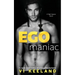 Egomaniac