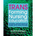 TRANSforming Nursing Education: Infusing Gender-Sensitive Care Into Healthcare