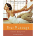 Thai Massage: Sacred Bodywork