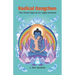 Radical Dzogchen: The Direct Way to En-Light-enment
