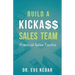 Build a Kicka$$ Sales Team: Practical Sales Tactics