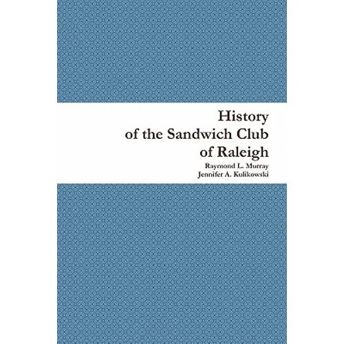 History of the Sandwich Club of Raleigh
