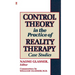 Control Theory in the Practice of Reality Therapy: Case Studies /