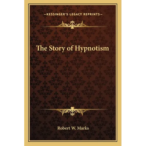 The Story of Hypnotism