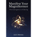 Manifest Your Magnificence: The Energetics of Being