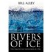 Rivers of Ice: The Yakutat Bay Expedition of 1906