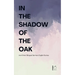 In the Shadow of the Oak And Other Bilingual German-English Stories