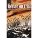 Reason On Trial