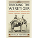 Tracking the Weretiger: Supernatural Man-Eaters of India, China and Southeast Asia