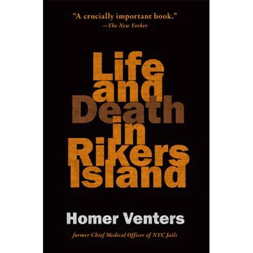 Life and Death in Rikers Island