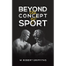 Beyond the Concept of Sport
