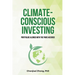Climate-Conscious Investing: Portfolios Aligned with the Paris Accords