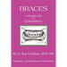 Braces: A Consumers Guide to Orthodontics