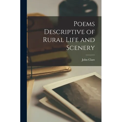Poems Descriptive of Rural Life and Scenery