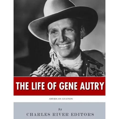 American Legends: The Life of Gene Autry
