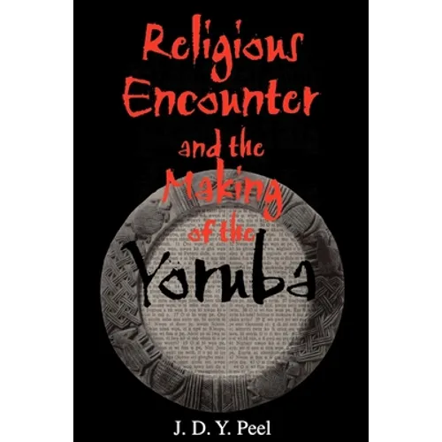 Religious Encounter and the Making of the Yoruba