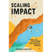 Scaling Impact: Finance and Investment for a Better World