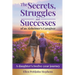 The Secrets, Struggles and Successes of an Alzheimer's Caregiver: A daughter's twelve-year journey