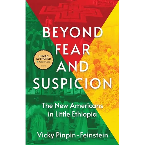 Beyond Fear and Suspicion: The New Americans in Little Ethiopia