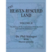 The Heaven Rescued Land, Vol. II, the History of the United States from the Civil War Until the Eisenhower Years