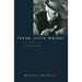 Frank Lloyd Wright: A Biography