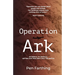 Operation Ark: the gripping true story which captured global headlines