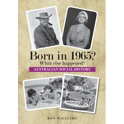 Born in 1965? What else happened? 2025 Edition