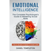 Emotional Intelligence: The Complete Psychologist's Guide to Mastering Social Skills (A Step-by-step Guide for Beginners to Increase Eq Skills)