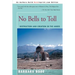 No Bells to Toll: Destruction and Creation in the Andes