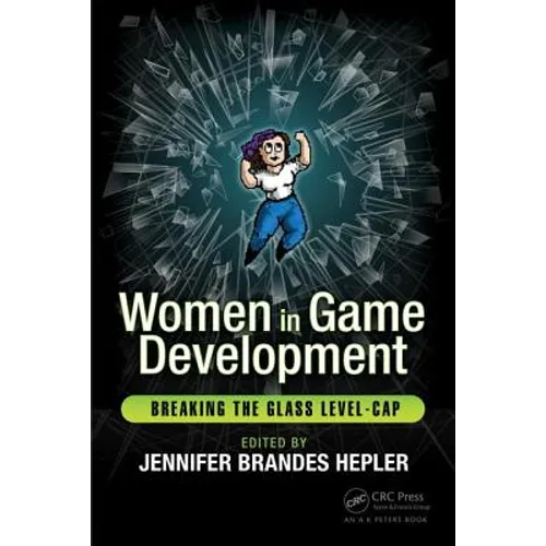 Women in Game Development: Breaking the Glass Level-Cap