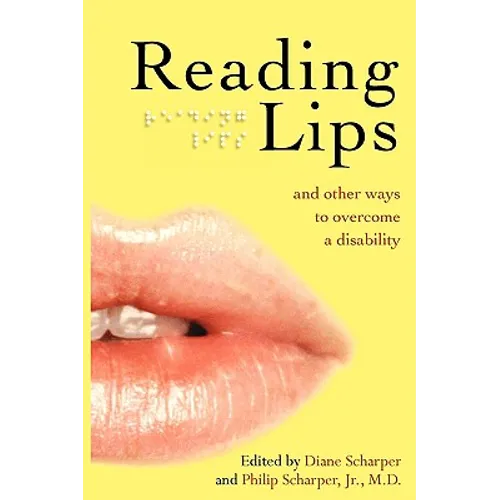 Reading Lips and Other Ways to Overcome a Disability