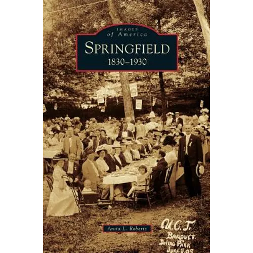 Springfield: 1830-1930