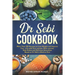Dr Sebi Cookbook: More Than 150 Recipes to Lose Weight and Improve Your Life with first courses, Main courses, Side Dishes and Delicious