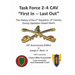Task Force 2-4 Cav -- "First In, Last Out"