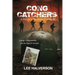 Cong Catchers: A Soldiers Memories of Vietnam