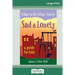 What to Do When You're Sad & Lonely: A Guide for Kids (16pt Large Print Edition)