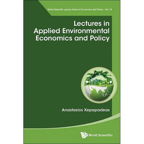 Lectures in Applied Environmental Economics and Policy